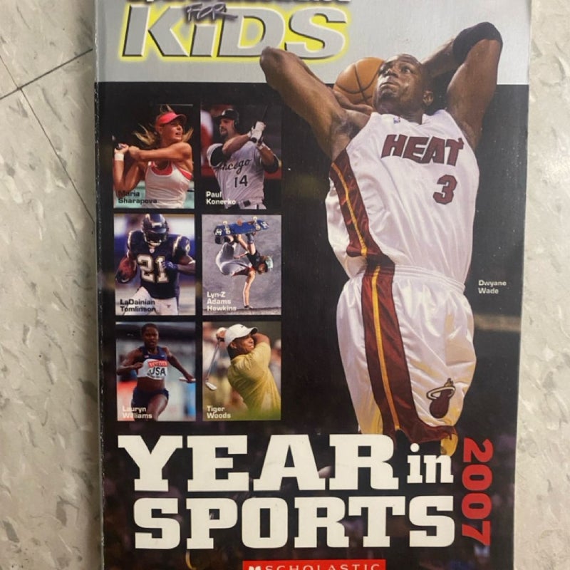 Sports Illustrated for Kids: the Year in Sports 2007