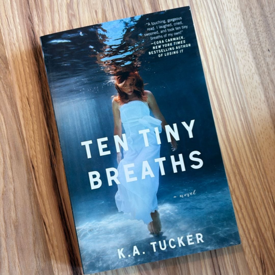 Ten Tiny Breaths by K. A. Tucker, Paperback Pangobooks