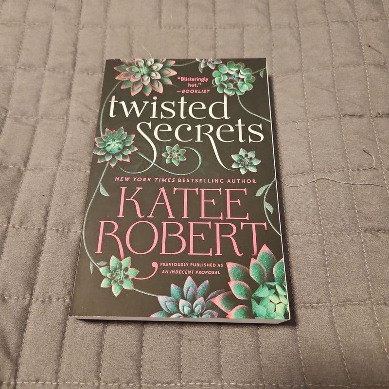 Twisted Secrets (previously Published As Indecent Proposal)