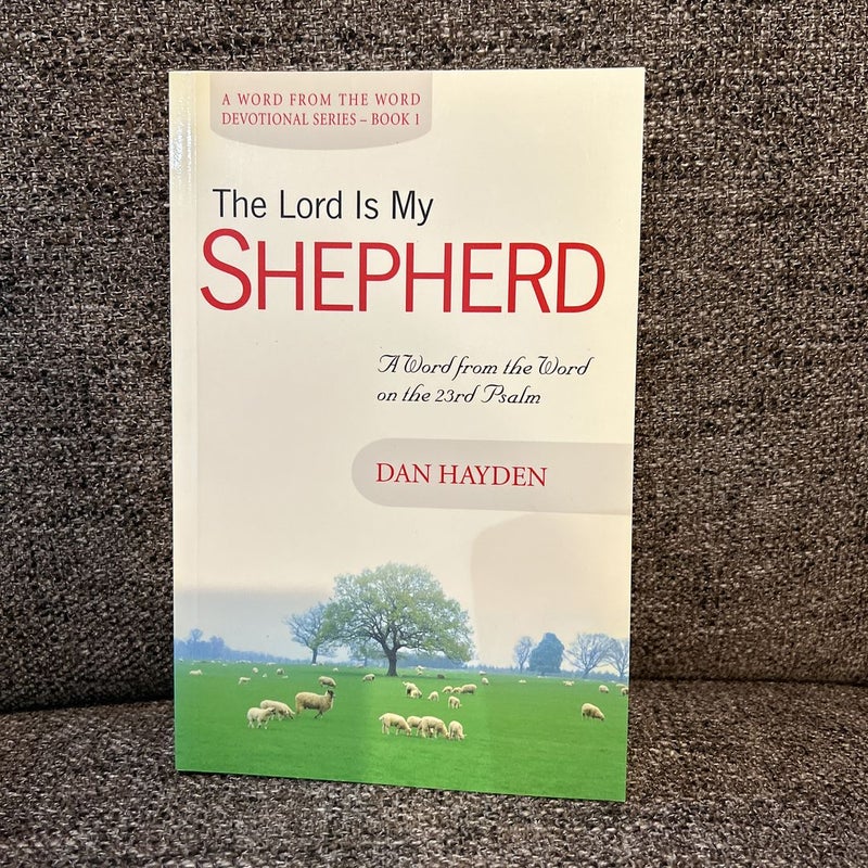 The Lord is my Shepherd