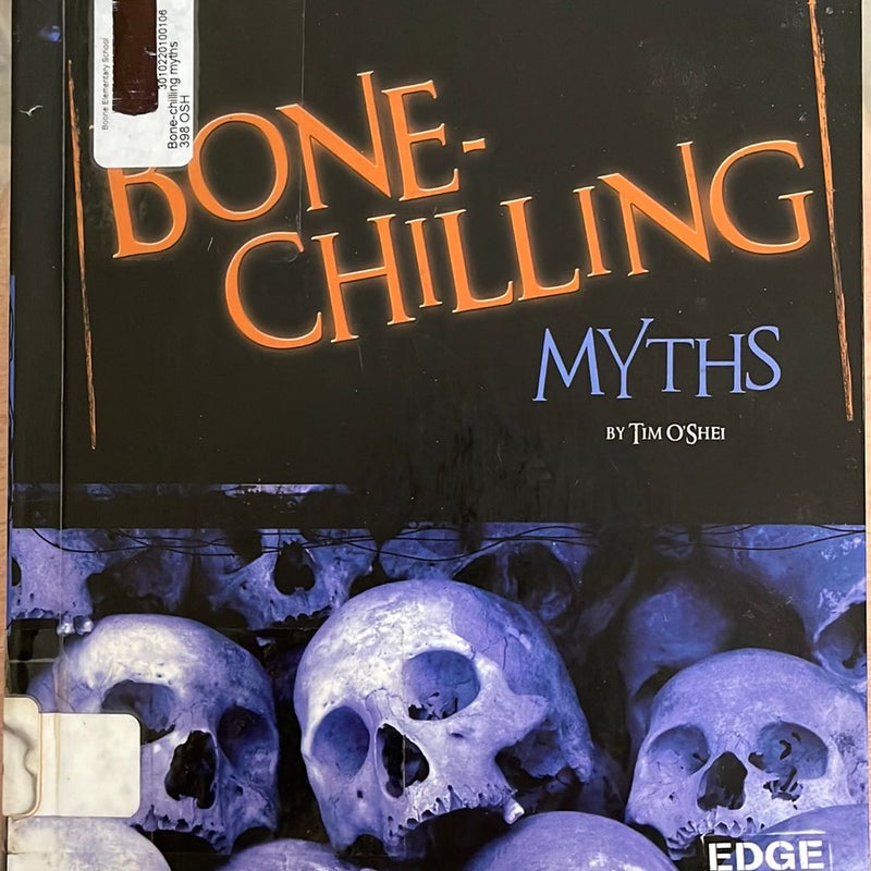 Bone-Chilling Myths