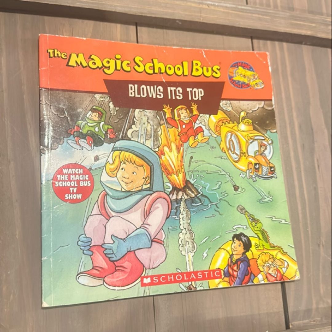 The Magic School Bus Blows Its Top