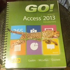GO! with Microsoft Access 2013 Introductory