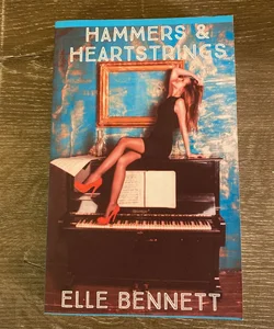 Hammers and Heartstrings *Signed*