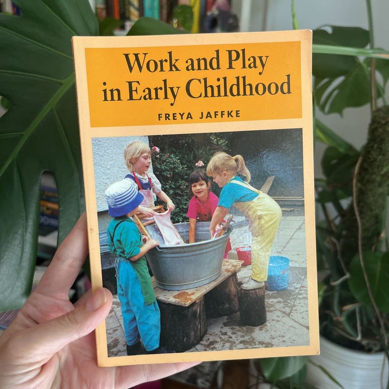 Work and Play in Early Childhood