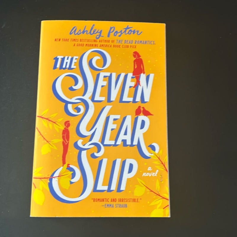 The Seven Year Slip