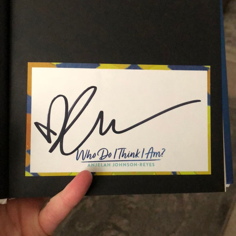 SIGNED - Who Do I Think I Am?