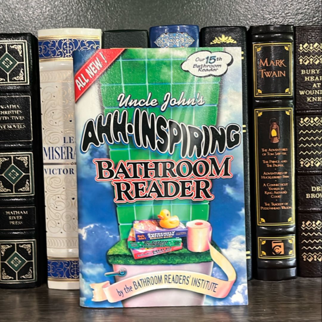 Uncle John's Ahh-Inspiring Bathroom Reader