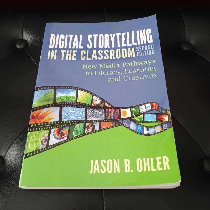 Digital Storytelling in the Classroom