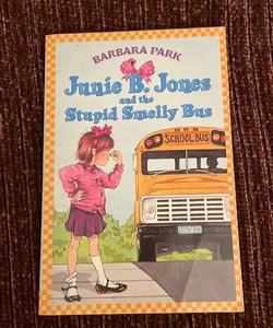 Junie B. Jones #1: Stupid Smelly Bus 