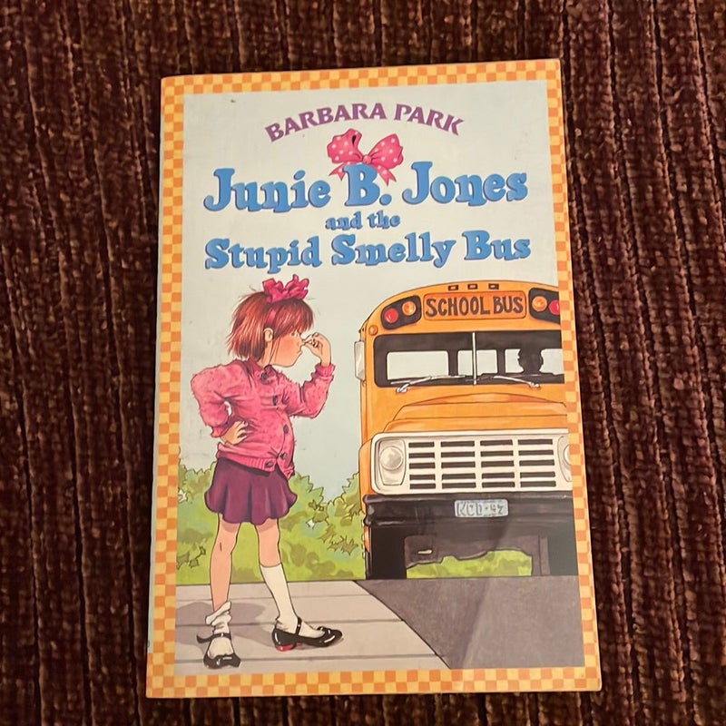 Junie B. Jones #1: Stupid Smelly Bus 