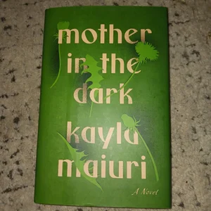 Mother in the Dark