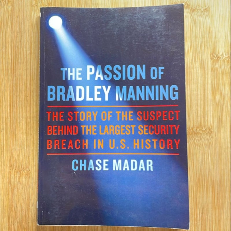 The Passion of Bradley Manning