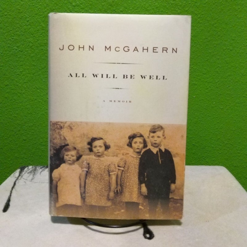 All Will Be Well - First American Edition 