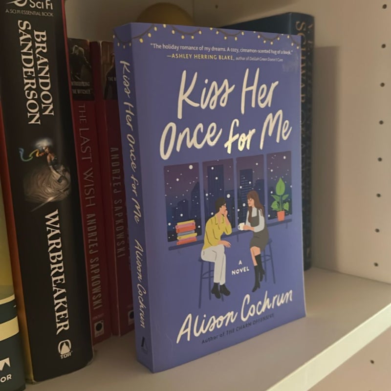 Kiss Her Once for Me