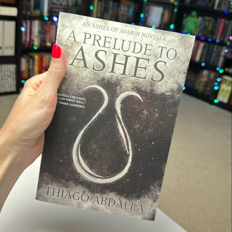 A Prelude to Ashes