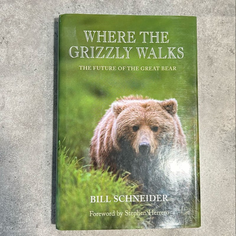 Where the Grizzly Walks