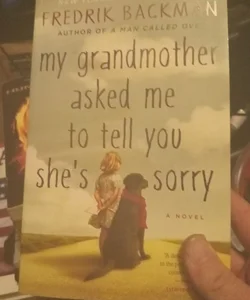 My Grandmother Asked Me to Tell You She's Sorry