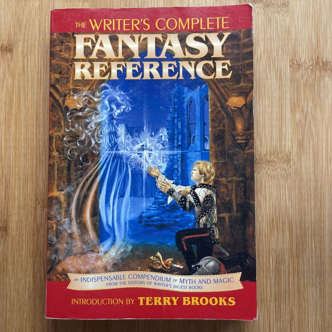 The Writer's Complete Fantasy Reference