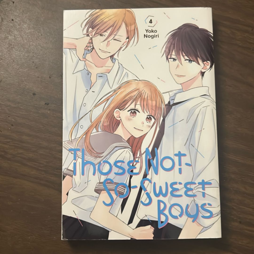 Those Not-So-Sweet Boys 4