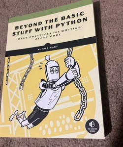 Beyond the Basic Stuff with Python