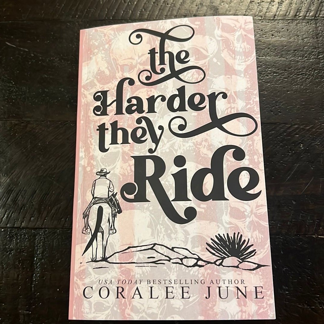 The Harder They Ride