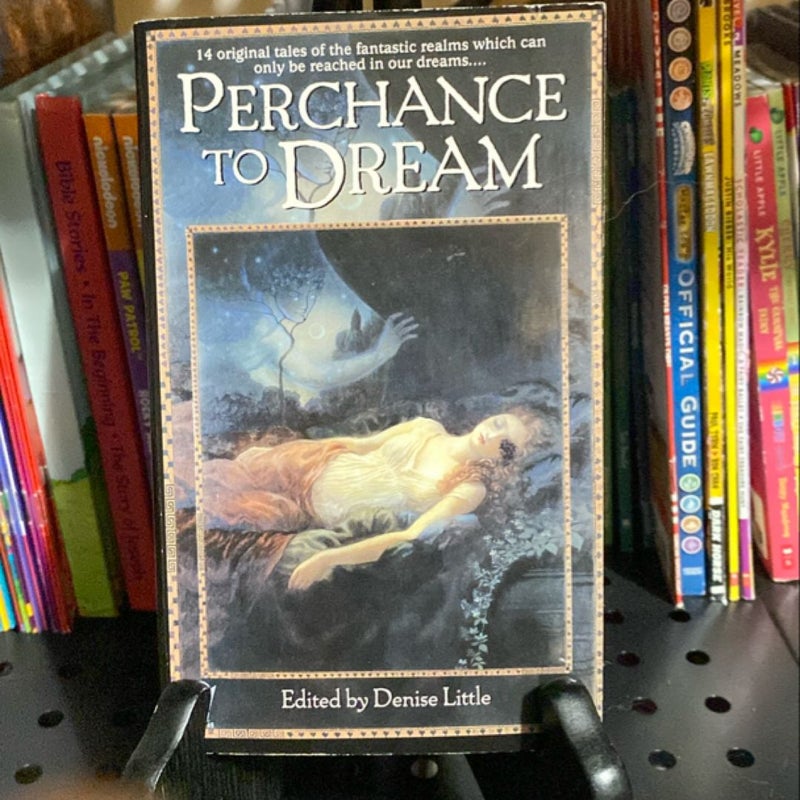 Perchance to Dreams