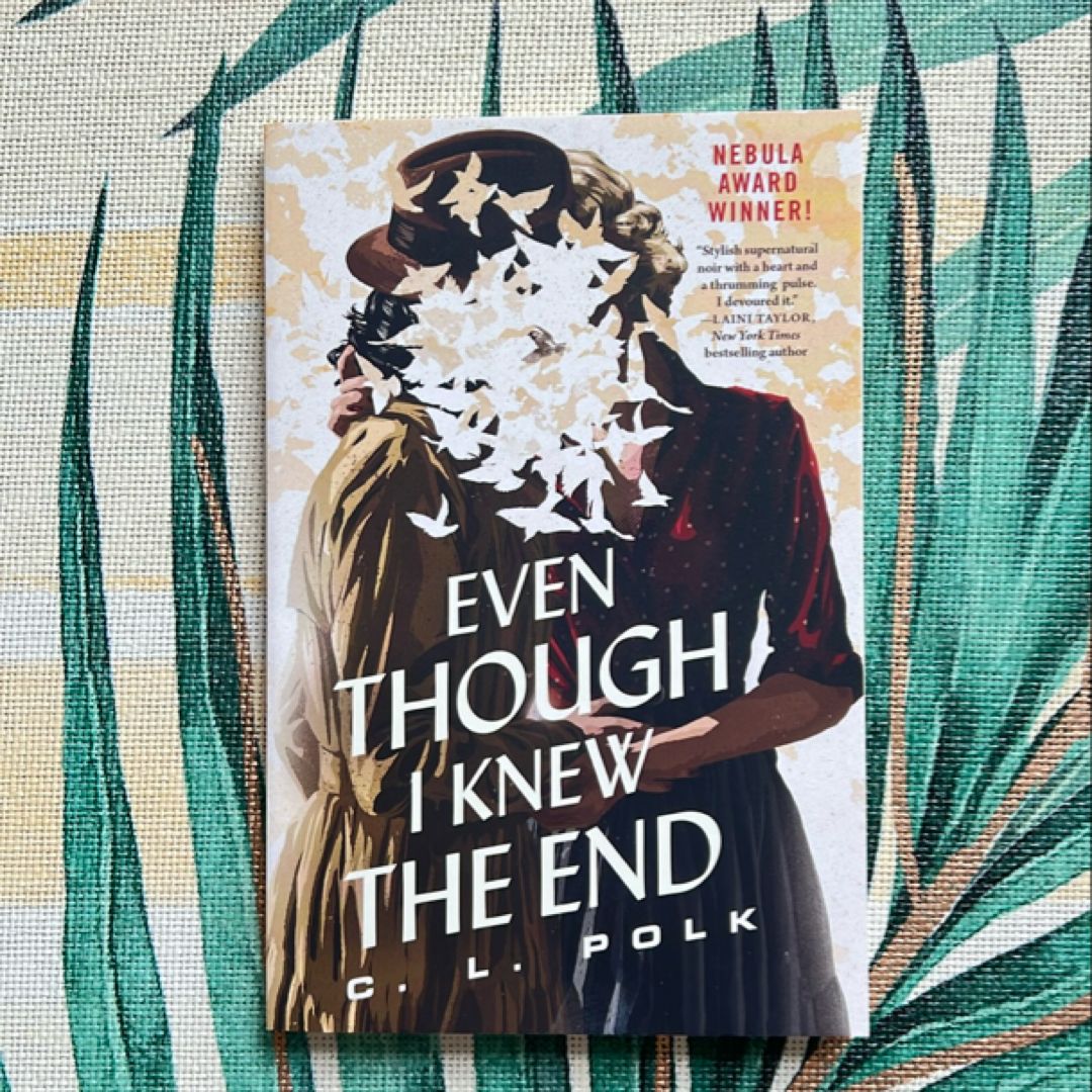 Even Though I Knew the End