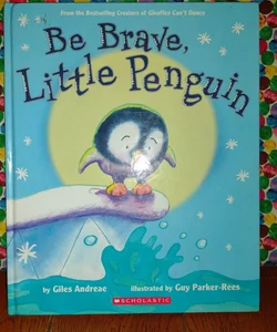 Be Brave, Little Penguin