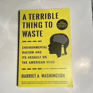 A Terrible Thing to Waste