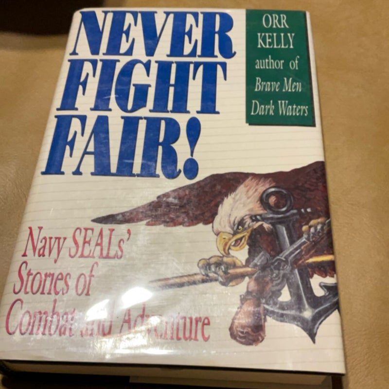 Never Fight Fair!