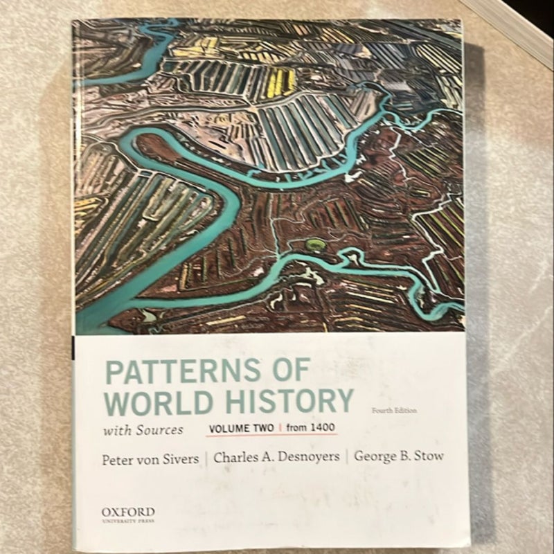 Patterns of World History, Volume Two: from 1400, with Sources