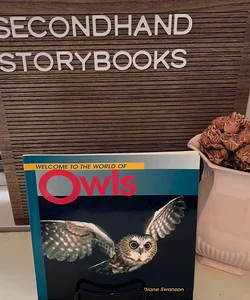 Welcome To The World Of Owls 