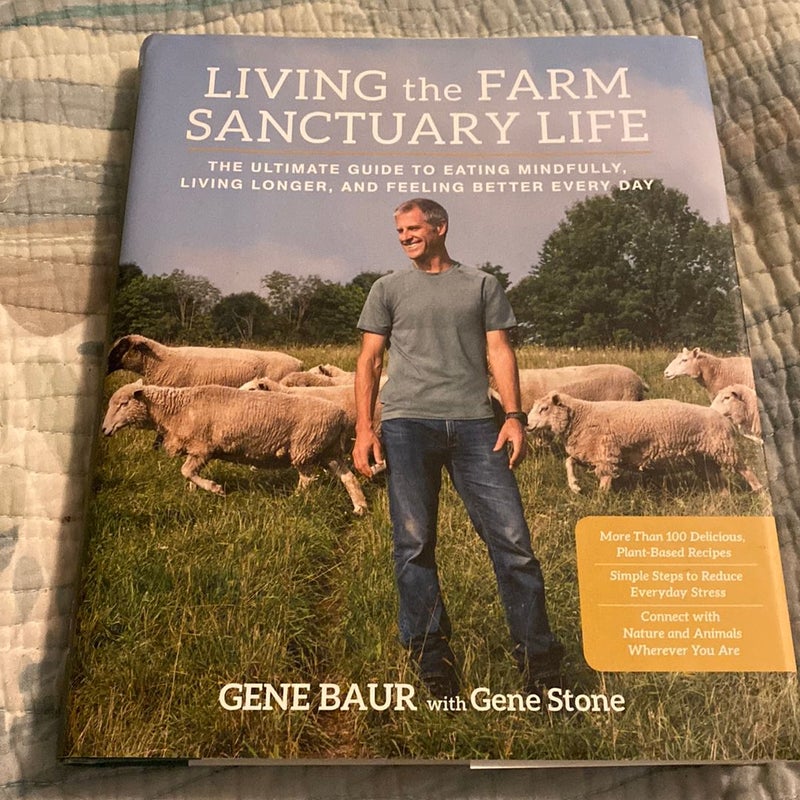 Living the Farm Sanctuary Life