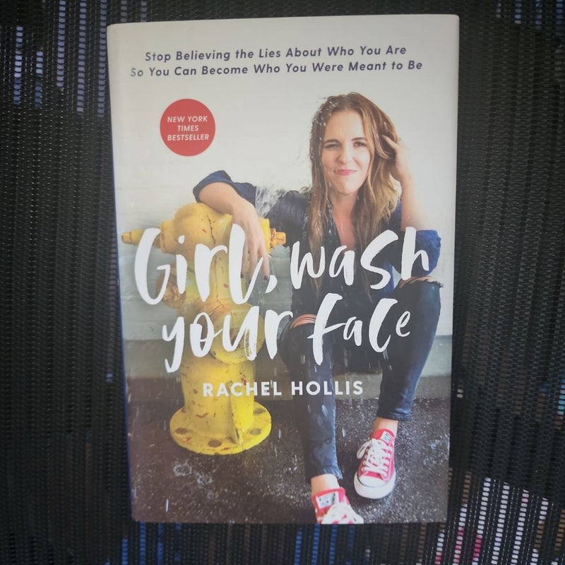 Girl, Wash Your Face