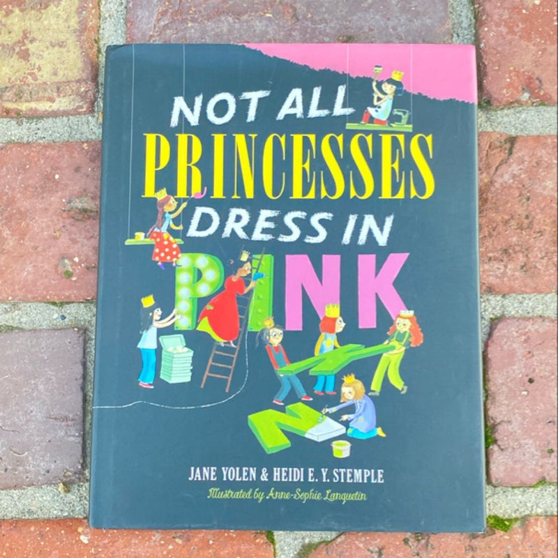 Not All Princesses Dress in Pink