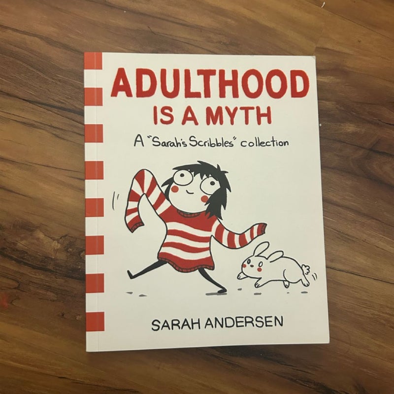 Adulthood Is a Myth