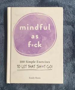 Mindful As F*ck