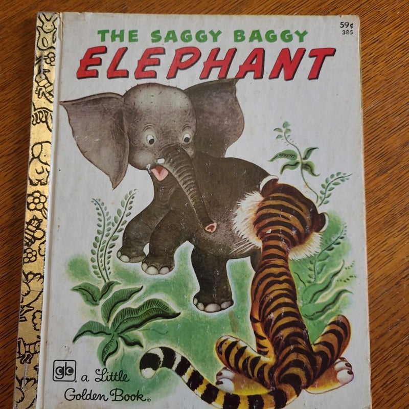 The Saggy Baggy Elephant 