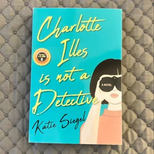 Charlotte Illes Is Not a Detective