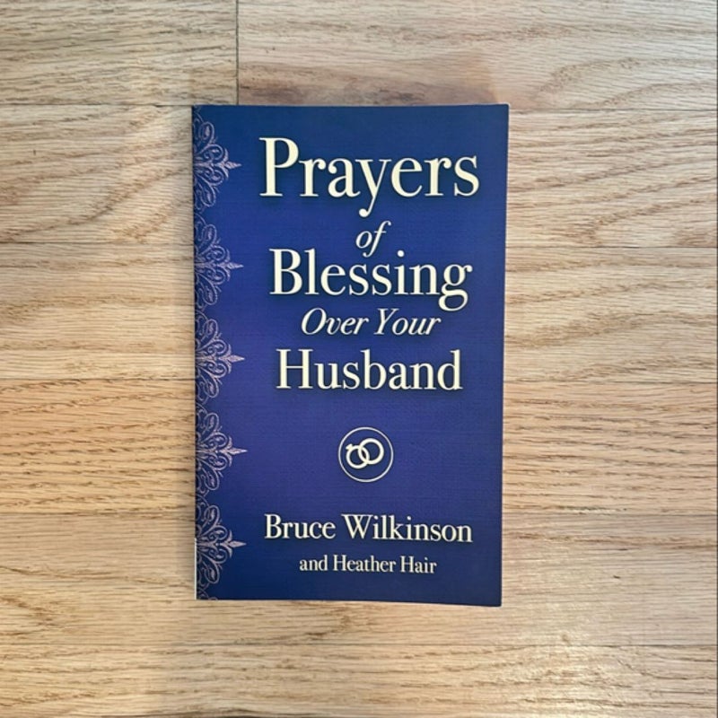 Prayers of Blessing over Your Husband