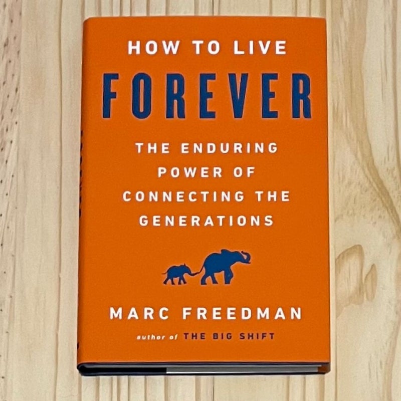 How to Live Forever