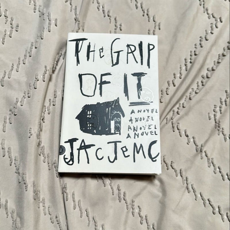 The Grip of It