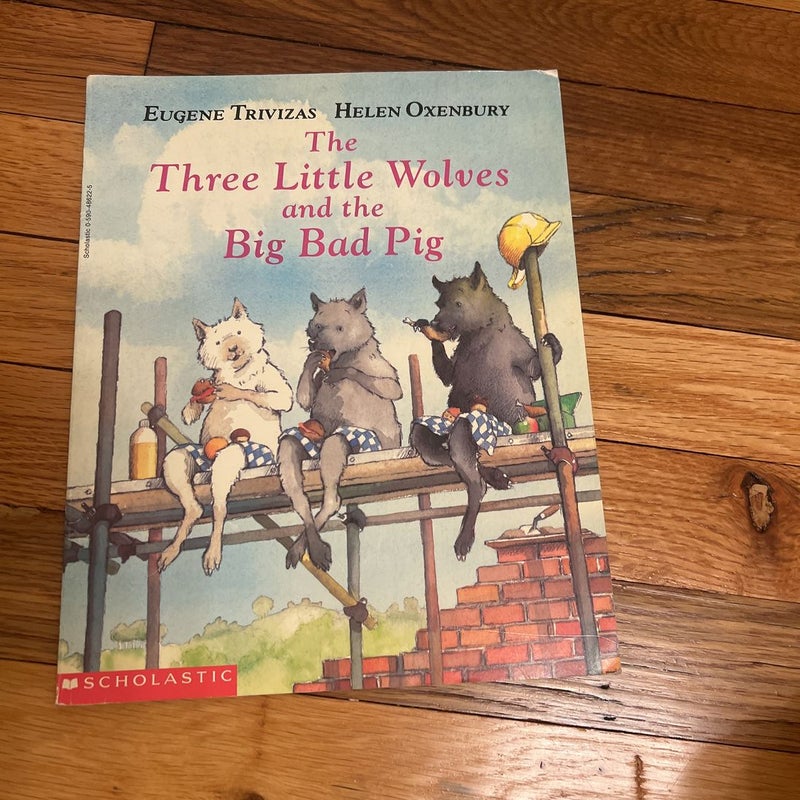 Three Little Wolves and the Big Bad Pig