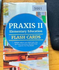 Praxis II Elementary Education Multiple Subjects 5001 Flash Cards
