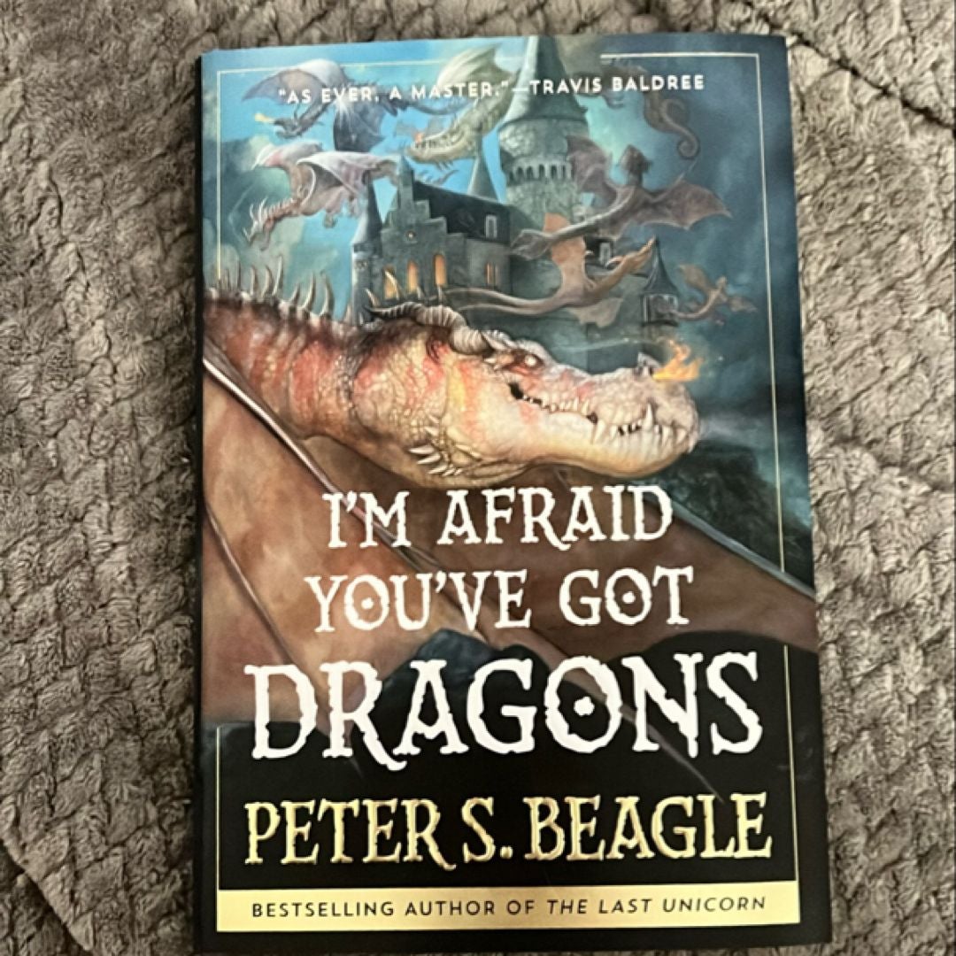 I'm Afraid You've Got Dragons