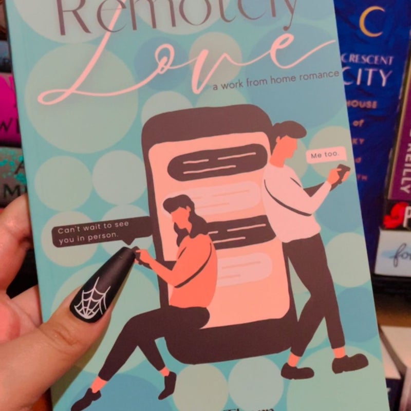 Remotely Love (Signed) 