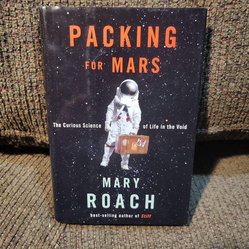 Packing for Mars (First Edition)