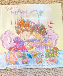 Fancy Nancy: Tea for Two