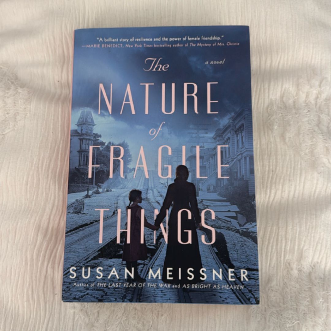 The Nature of Fragile Things